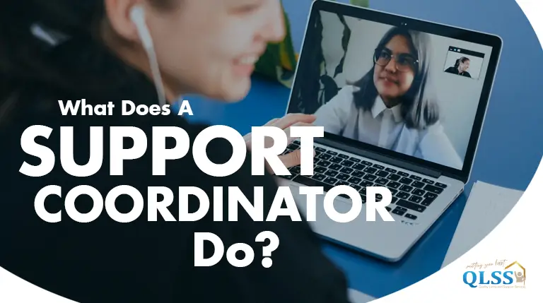 What does a support coordinator do?