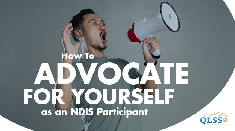 How to advocate for yourself as an NDIS Participant